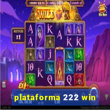 plataforma 222 win